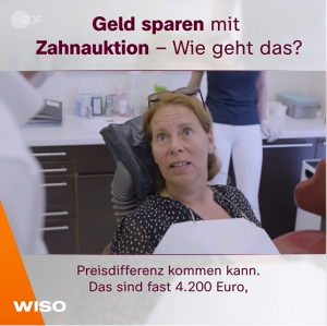 ZDF WISO führt Zahnauktion durch